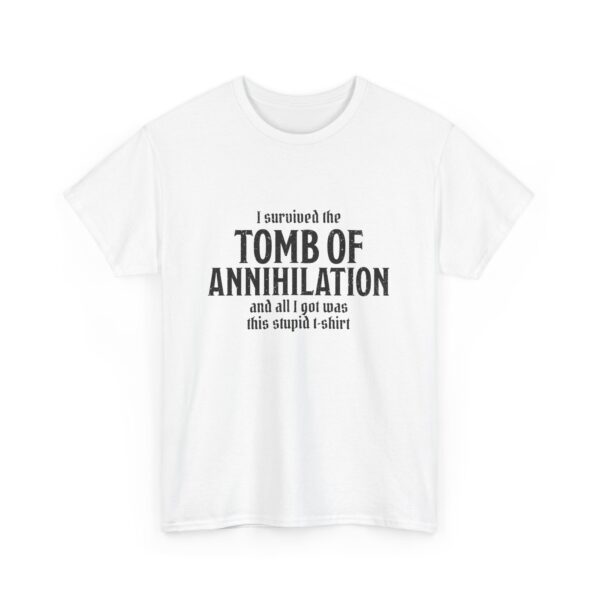 A white D&D shirt telling people that you survived Acererak's Tomb of Annihilation