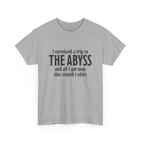 A sport gray D&D shirt telling people that you survived the Abyss, a demonic realm in D&D