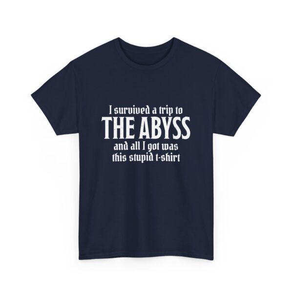 A navy blue D&D shirt telling people that you survived the Abyss, a demonic realm in D&D