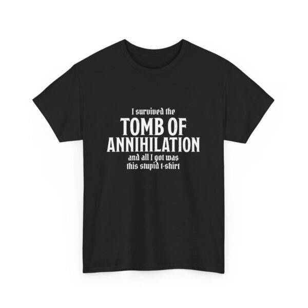 A black D&D shirt telling people that you survived Acererak's Tomb of Annihilation